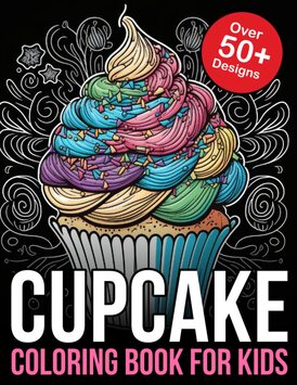 Cupcake Coloring Book For Adults and KIds