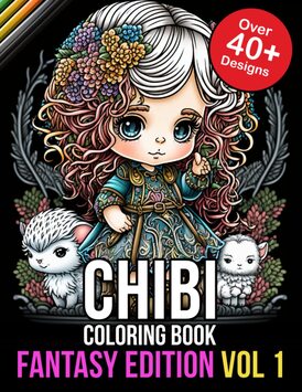 Chibi Coloring Book Fantasy Edition: chibi coloring books for adults and kids