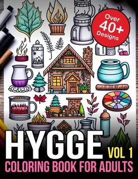 Hygge Coloring Book For Adults: Scandinavian Hygge Book Coffee Table